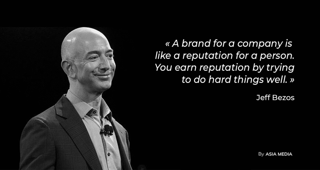 What is a brand Brand definition by Jeff Bezos Visual by Asia Media Branding Agency